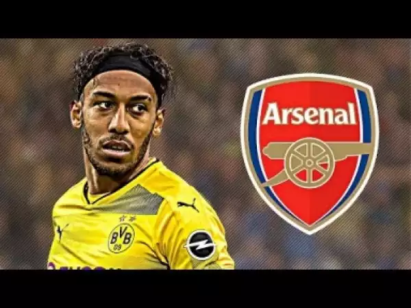 Video: Pierre-Emerick Aubameyang - Welcome to Arsenal - Skills & Goals